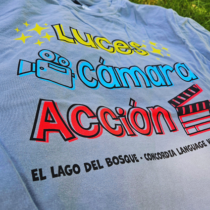 Luces, Cámara, Acción T-shirt