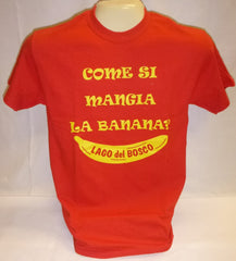 "Come Si Mangia a Banana?" Tee - YOUTH & Unisex